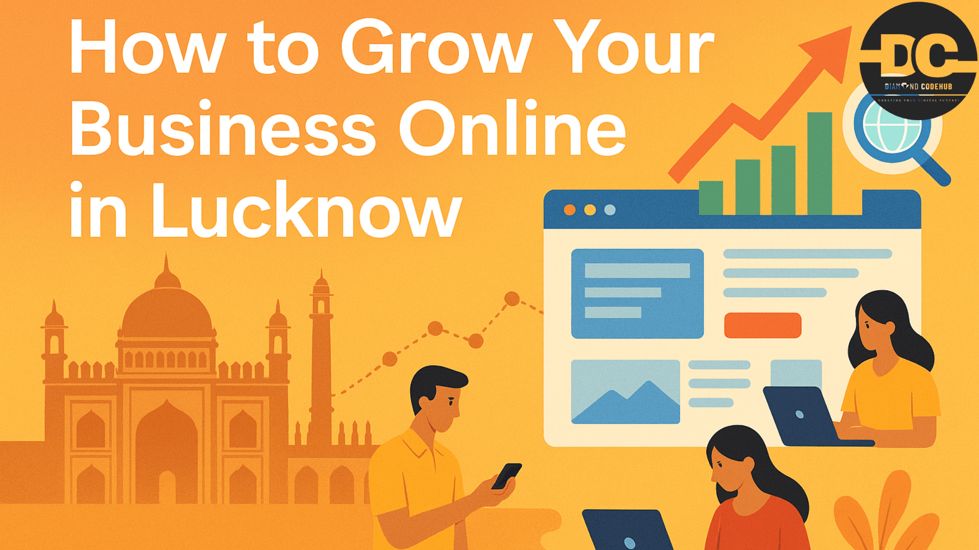 Grow Your Business Online in Lucknow – Expert Website & SEO Tips