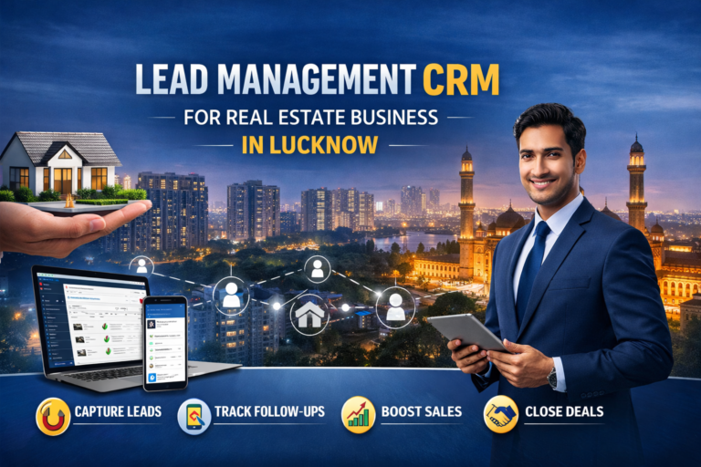 Lead Management CRM for Real Estate Business